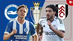 Nhận định bóng đá Brighton vs Fulham, 21h00 ngày 16/8: Quậy tung tổ chim mòng biển